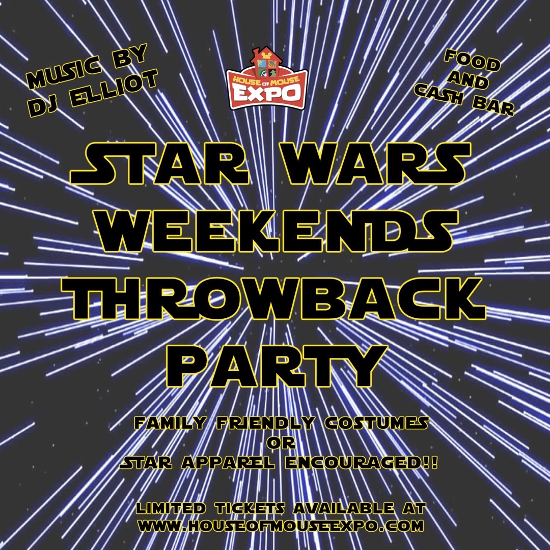 H.O.M.E. 2026 Throwback to Star Wars Weekends After Hours Party